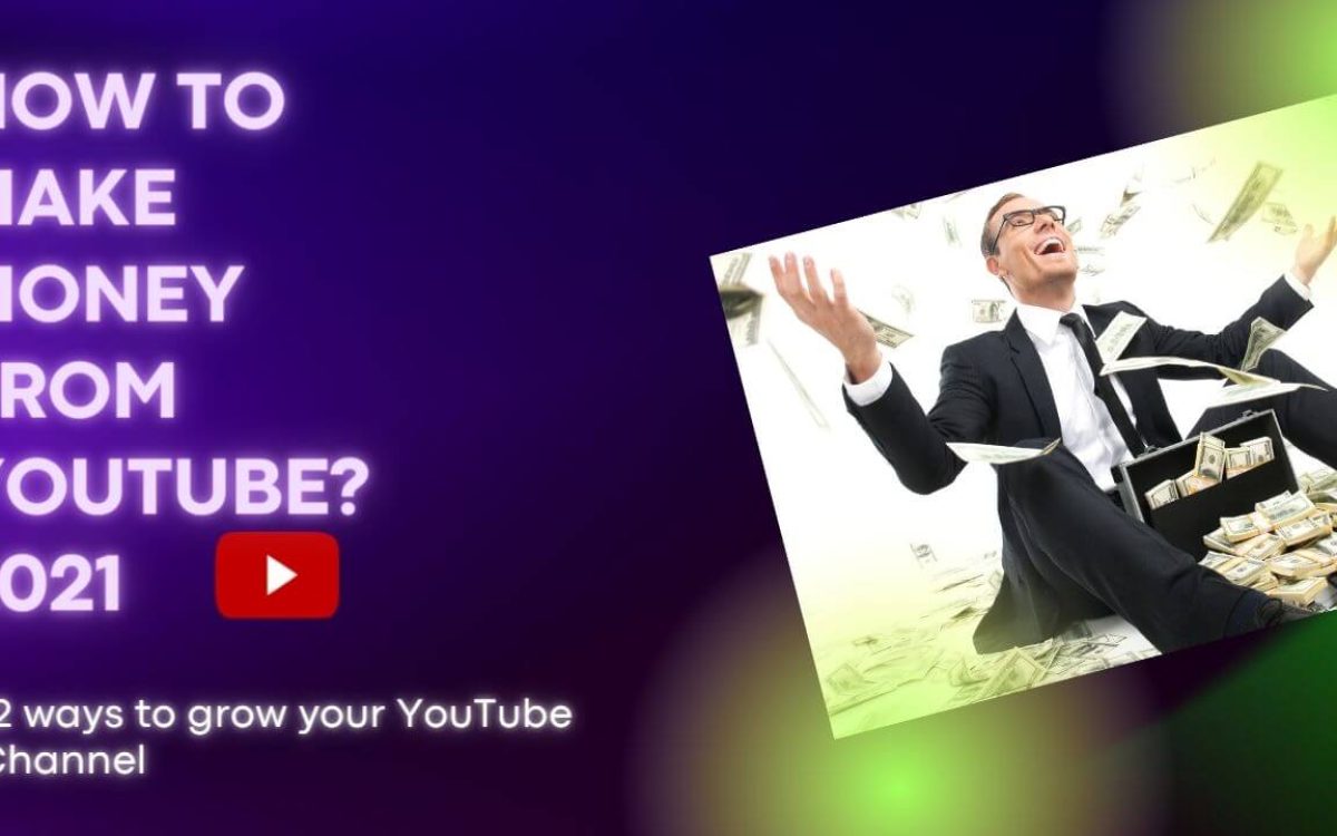 How to make money from YouTube